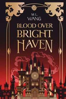 blood over bright haven (ebook)-m. l. wang-9782080472472