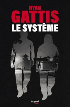 le système (ebook)-ryan gattis-9782213708072