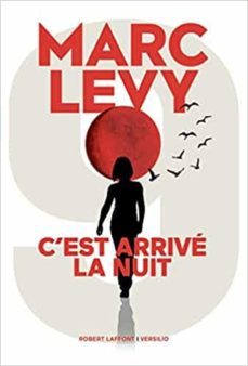 c est arrive la nuit-marc levy-9782221243572
