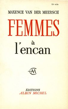 femmes a l'encan (ebook)-maxence van der meersch-9782226342072