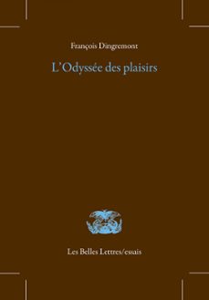 l'odyssee des plaisirs (ebook)-françois dingremont-9782251912172