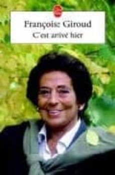 c est arrive hier-françoise giroud-9782253153672