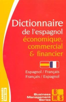dictionnaire de l espagnol economique commercial et financier (es pagnol-français/français-espagnol)-9782266145572