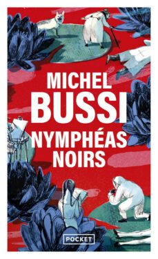 nympheas noirs-michel bussi-9782266222372