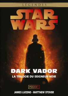 star wars - dark vador : la trilogie du seigneur noir integrale (ebook)-james luceno-matthew stover-9782266359672