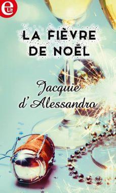 la fièvre de noel (ebook)-jacquie d alessandro-9782280389372