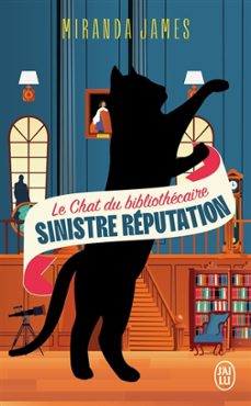 le chat du bibliothecaire. volume 4, sinistre reputation-9782290388372