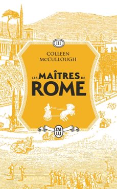 les maitres de rome. volume 3, le favori des dieux-colleen mccullough-9782290403372