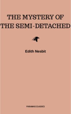 the mystery of the semi-detached (ebook)-edith nesbit-9782291068372