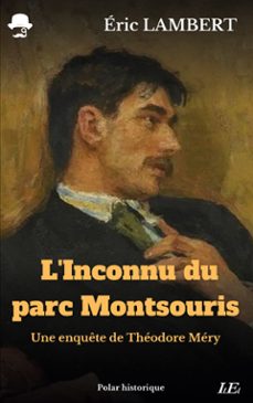 l'inconnu du parc montsouris (ebook)-eric lambert-9782322513772