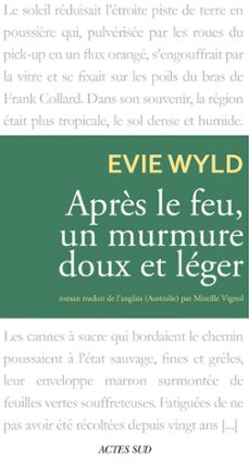 après le feu, un murmure doux et leger (ebook)-evie wyld-9782330021672