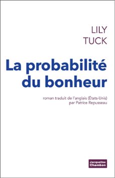 la probabilite du bonheur (ebook)-lily tuck-9782330036072