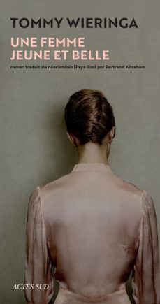 une femme jeune et belle (ebook)-tommy wieringa-9782330093372