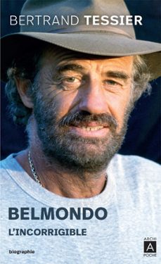 belmondo - l'incorrigible (ebook)-bertrand tessier-9782352871972