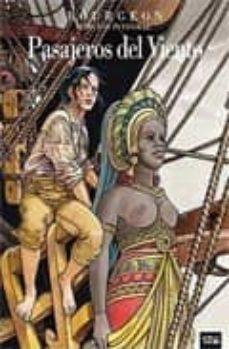 pasajeros del viento. edicion integral-françois bourgeon-9782356480972