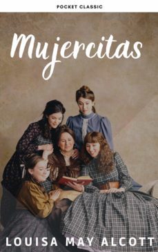 mujercitas (ebook)-louisa may alcott-louisa may alcott-9782380375572