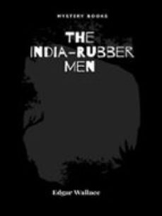 the india-rubber men (ebook)-edgar wallace-9782385747572