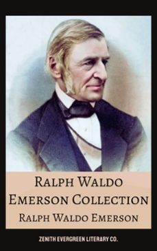 ralph waldo emerson collection (ebook)-ralph waldo emerson-zenith evergreen literary co.-9782386912672