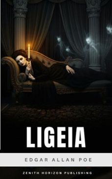 ligeia (ebook)-edgar allan poe-zenith horizon publishing-9782386915772