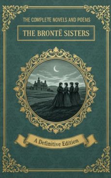 the complete novels and poems  the bronte sisters (ebook)-the brontë sisters-9782387175472