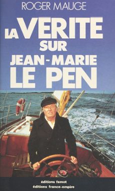 la verite sur jean-marie le pen (ebook)-roger mauge-9782402248372