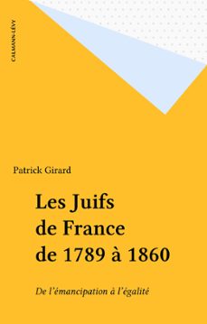 les juifs de france de 1789 a 1860 (ebook)-patrick girard-9782702172872