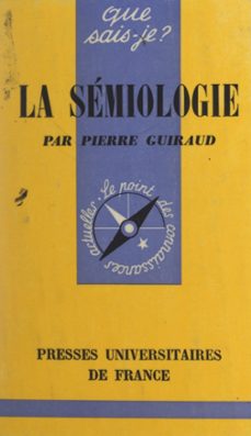 la semiologie (ebook)-pierre guiraud-9782705923372