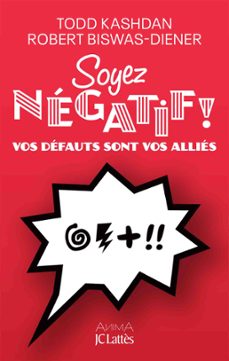 soyez negatif ! (ebook)-todd kashdan-robert biswas diener-9782709666572