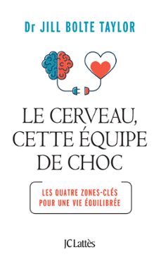 le cerveau, cette equipe de choc (ebook)-jill bolte taylor-9782709669672