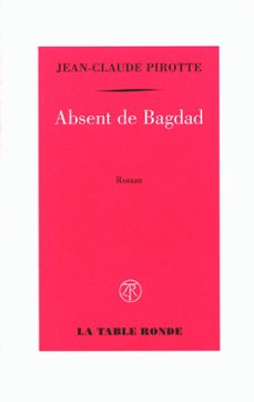 absent de bagdad (ebook)-jean claude pirotte-9782710365372