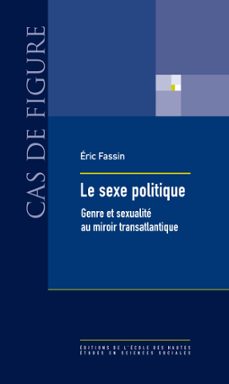 le sexe politique (ebook)-eric fassin-9782713225772