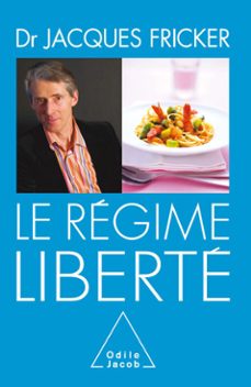 le regime liberte (ebook)-jacques fricker-9782738191472
