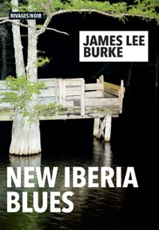 the new iberia blues-james lee burke-9782743650872
