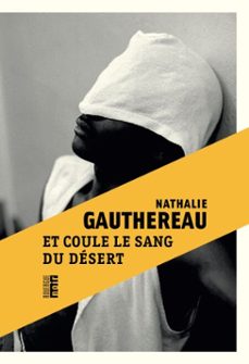 et coule le sang du desert (ebook)-nathalie gauthereau-9782812627972