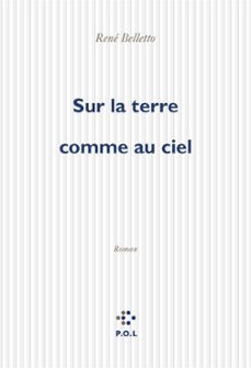 sur la terre comme au ciel (ebook)-rene belletto-9782818004272