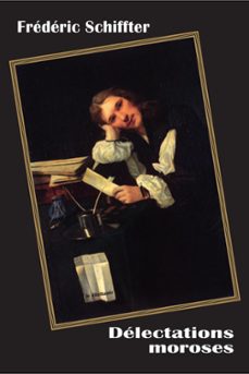 delectations moroses (ebook)-frederic schiffter-9782842633172