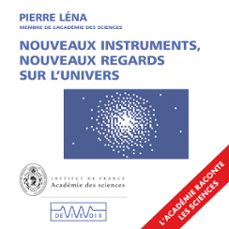 nouveaux instruments, nouveaux regards sur l'univers (audiolibro)-pierre lena-9782846841672