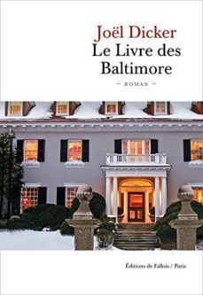 le livre des baltimore-joel dicker-9782877069472