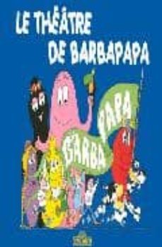 le theatre de barbapapa-9782878812572