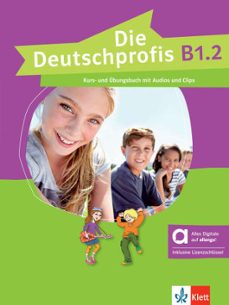 die deutschprofis b1.2 kurs und ubungsbuch mit audios und clips edicion hibrida allango-9783126765572