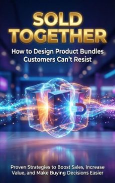 sold together: how to design product bundles customers can't resist (ebook)-naomi clarke-9783565150472