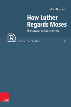 how luther regards moses (ebook)-miles hopgood-9783647500072