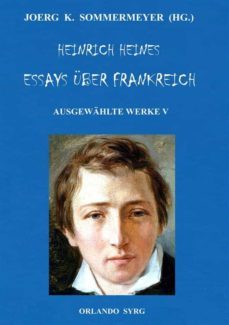 heinrich heines essays uber frankreich. ausgewahlte werke v (ebook)-heinrich heine-9783749461172