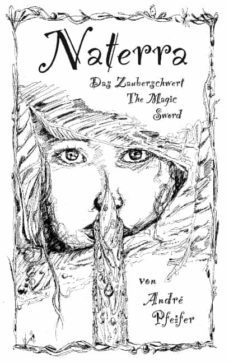 naterra - das zauberschwert - the magic sword-andre pfeifer-9783750407572