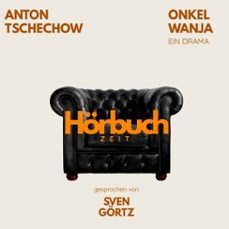 onkel wanja. ein drama. (audiolibro)-anton tschechow-9783754520772