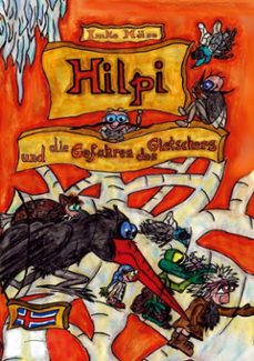hilpi und die gefahren des gletschers (ebook)-9783769370072