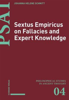 sextus empiricus on fallacies and expert knowledge (ebook)-johanna helene schmitt-9783796554872