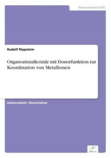 organozinnalkoxide mit donorfunktion zur koordination von metallionen-9783838610672