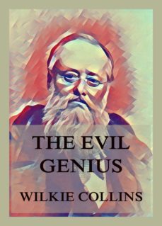 the evil genius (ebook)-wilkie collins-9783849658472