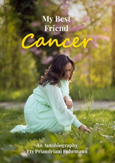 my best friend cancer (ebook)-ety priandriani fuhrmann-9783907442272